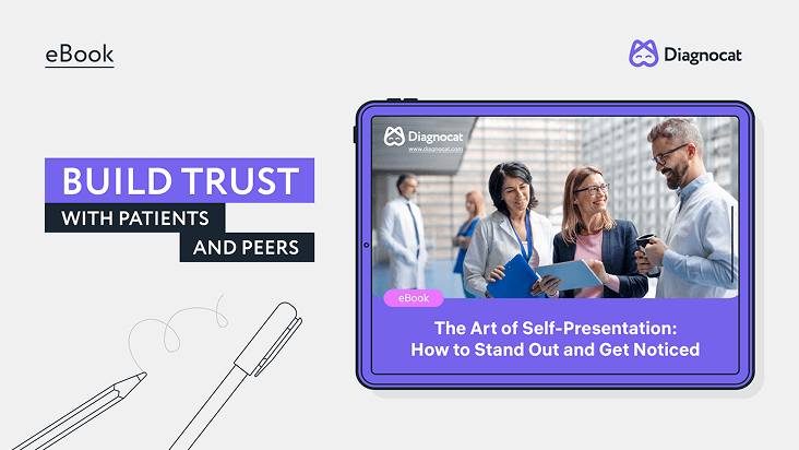 Build Trust with patients and peers