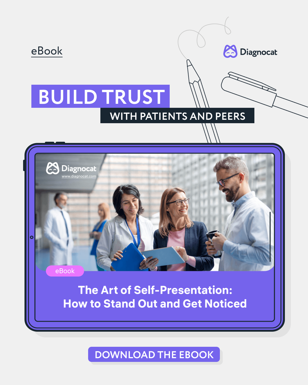 Build Trust with patients and peers