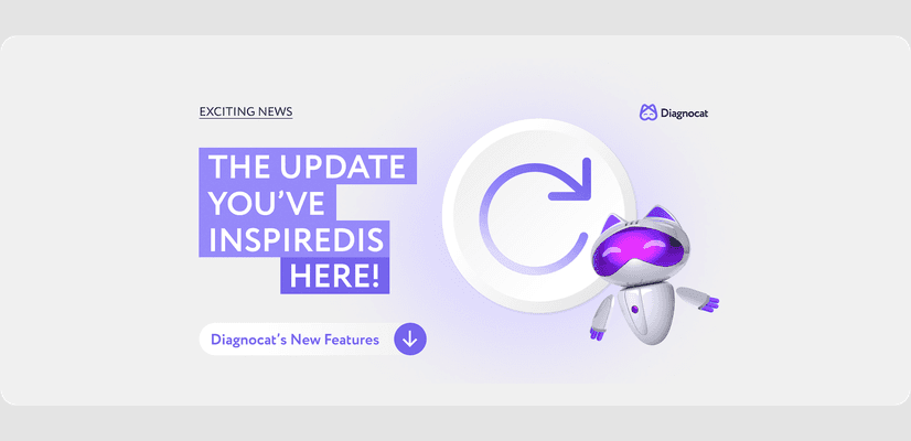 Based on your feedback, we’ve made Diagnocat even smoother than ever