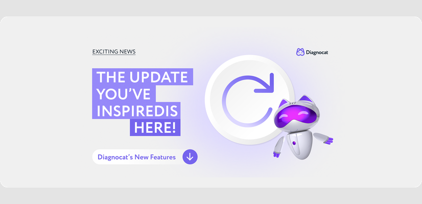 Based on your feedback, we’ve made Diagnocat even smoother than ever